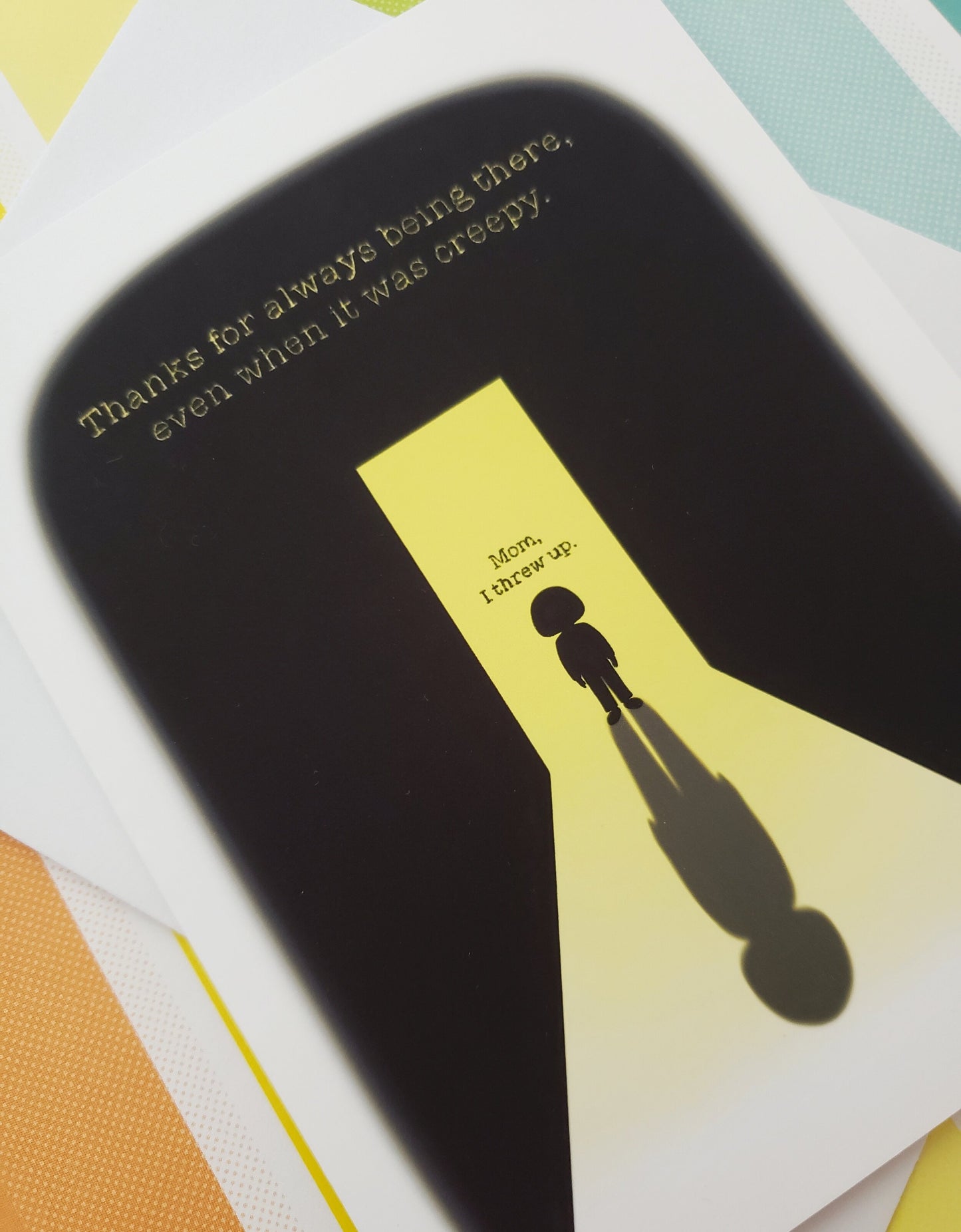 Mom, I threw up. greeting card - also available as Dad!