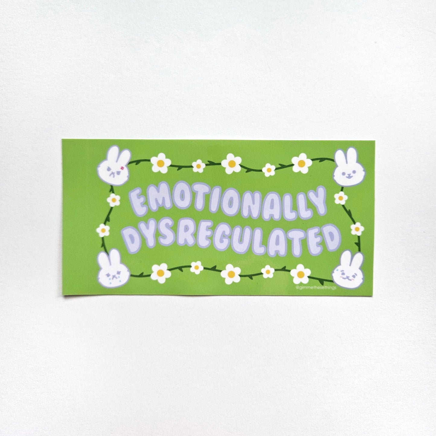 Emotionally Dysregulated bumper sticker