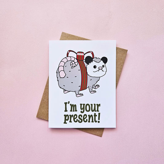 I'm Your Present Possum greeting card
