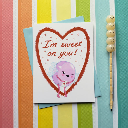 I'm sweet on you! greeting card